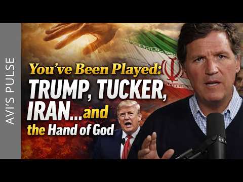 You’ve Been Played: Trump, Tucker, Iran… and the Hand of God